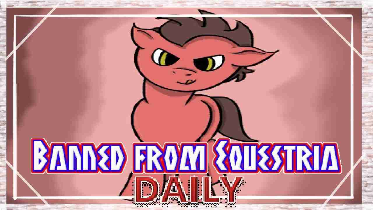 Banned from Equestria screenshot 1